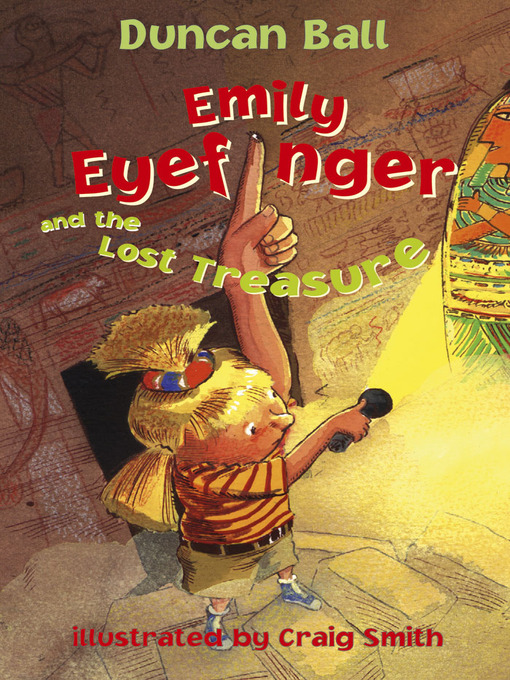 Title details for Emily Eyefinger and the Lost Treasure by Duncan Ball - Available